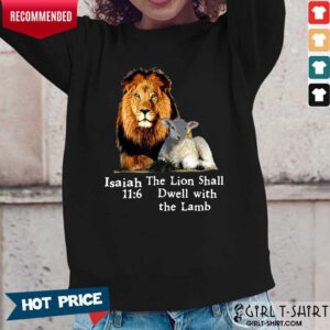 Alternative view of Isaiah 116 The Lion Shall Dwell With The Lamb Shirt