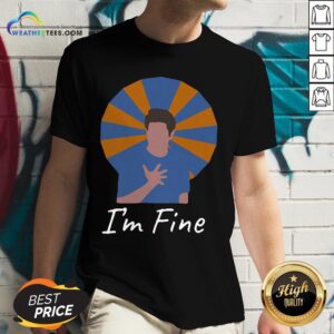 Alternative view of It Ross Geller I’m Fine Shirt