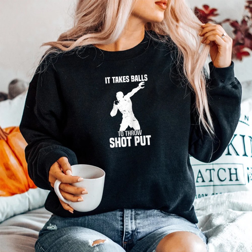 It Takes Balls To Throw Shot Put Track And Field Shot Put Shirt - Image 2