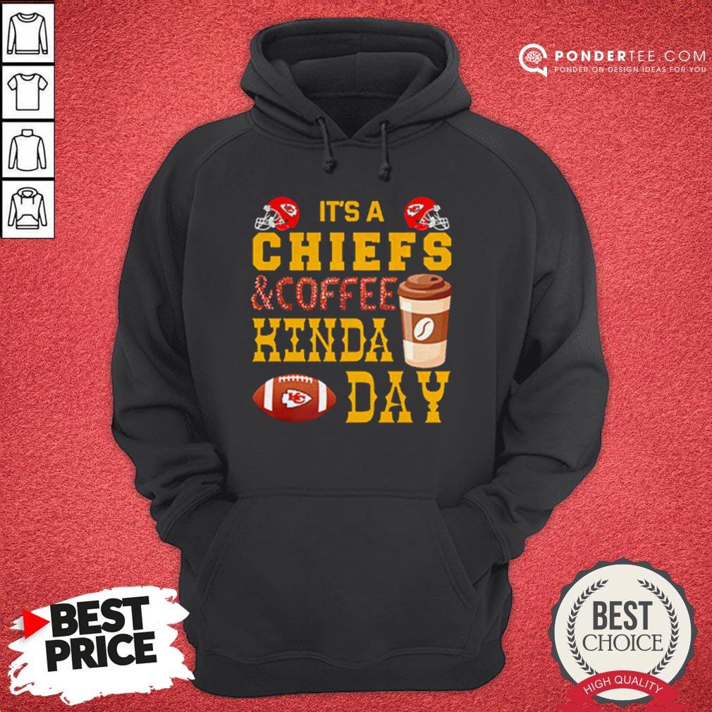 It’s A Chiefs And Coffee Kinda Day Shirt - Image 5
