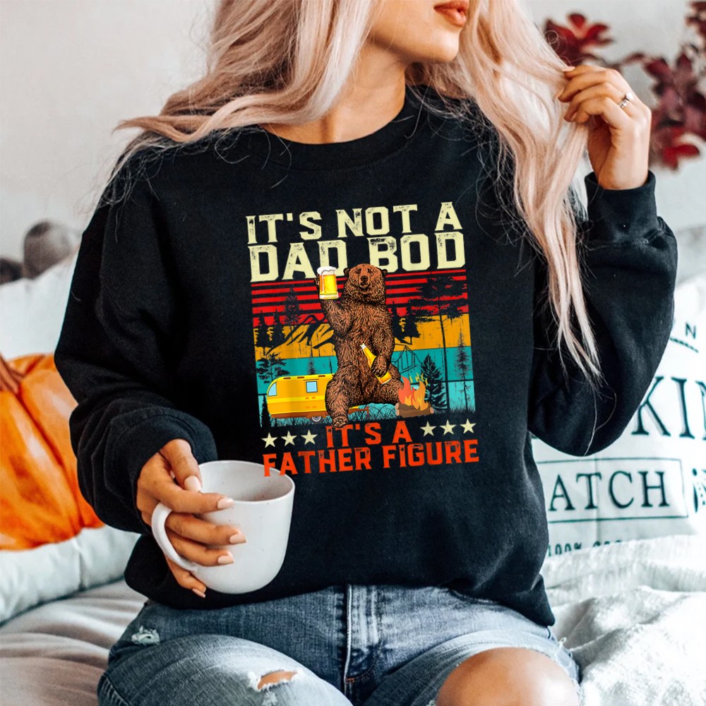Its Not A Dad Bod Its Father Figure Shirt - Image 2