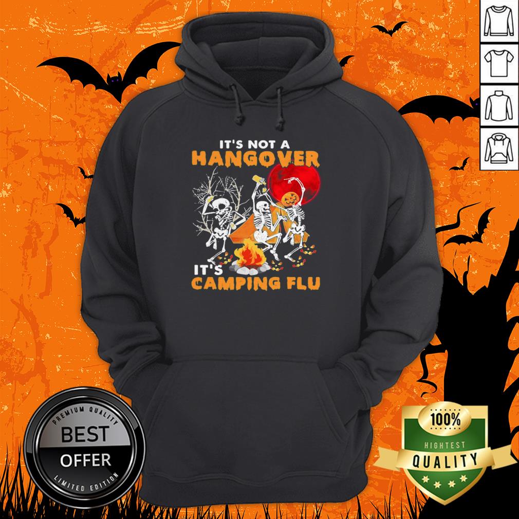 It's Not A Hangover It's Camping Flu Halloween Shirt - Image 3
