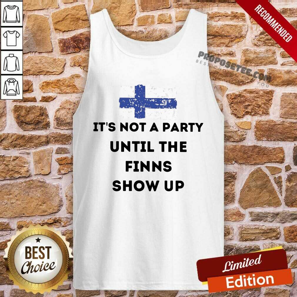 Its Not A Party Until The Finns Show Up Shirt - Image 4