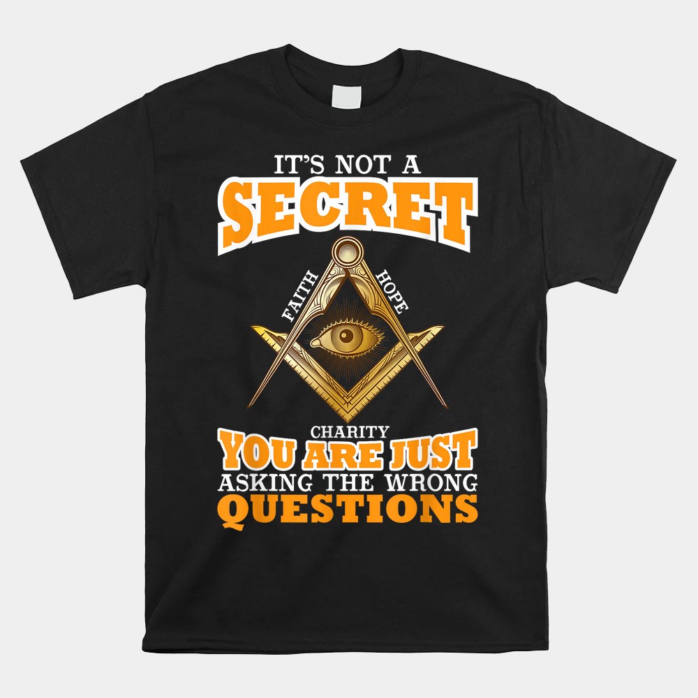 Its Not A Secret Freemason Masonic Master Masons Freemasonry Shirt - Image 5