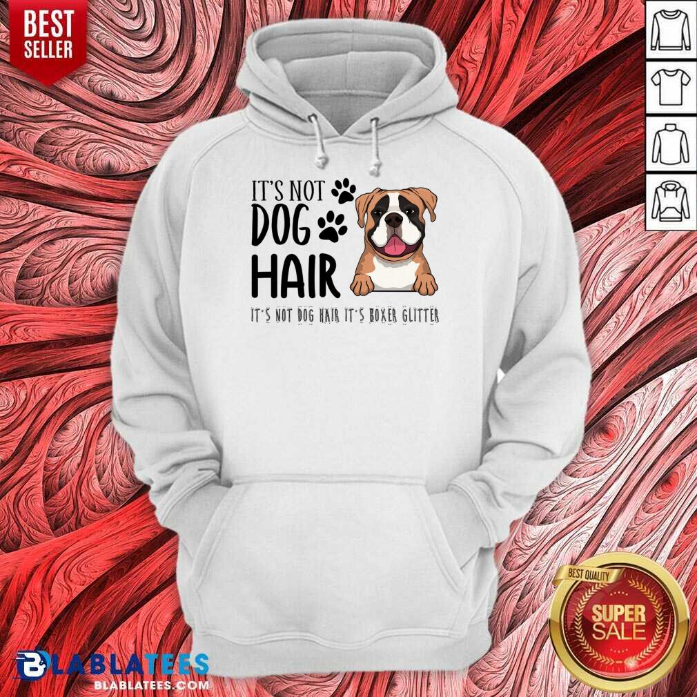 It's Not Dog Hair It's Boxer Glitter Shirt - Image 5