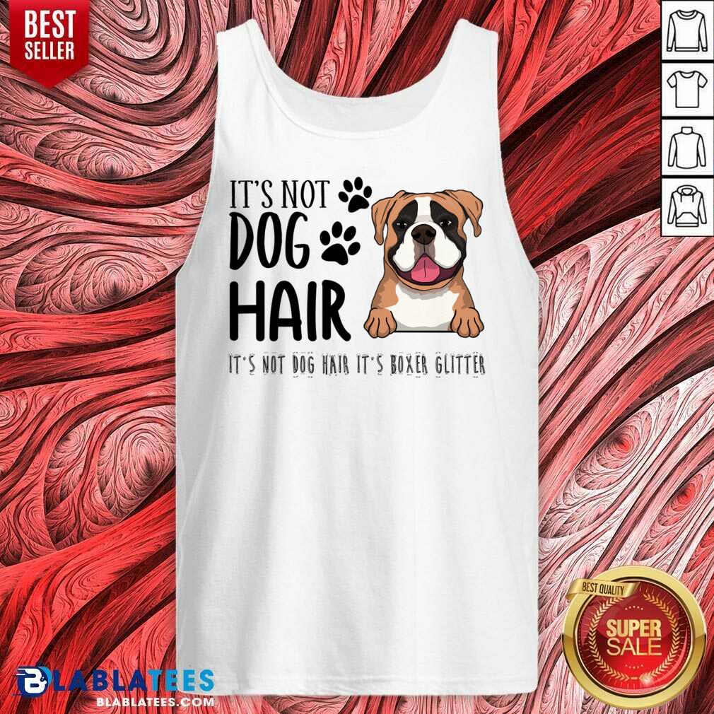 It's Not Dog Hair It's Boxer Glitter Shirt - Image 3
