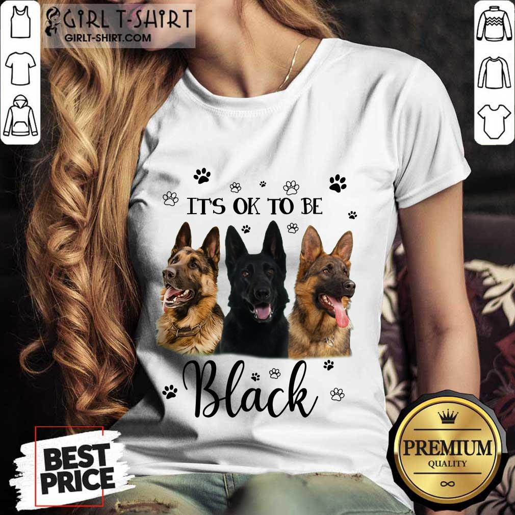 It's Ok To Be Black Shepherd Dog Shirt - Image 2