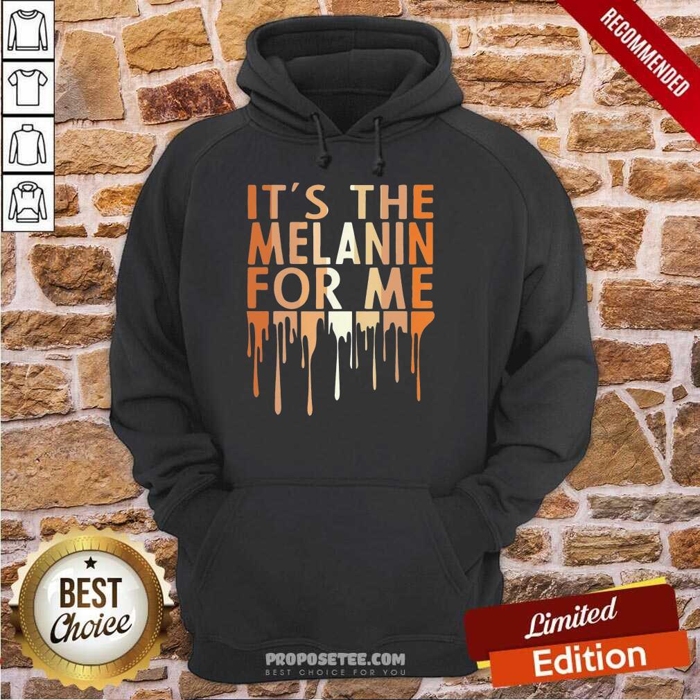It’s The Melanin For Me Melanated Black History Shirt - Image 2