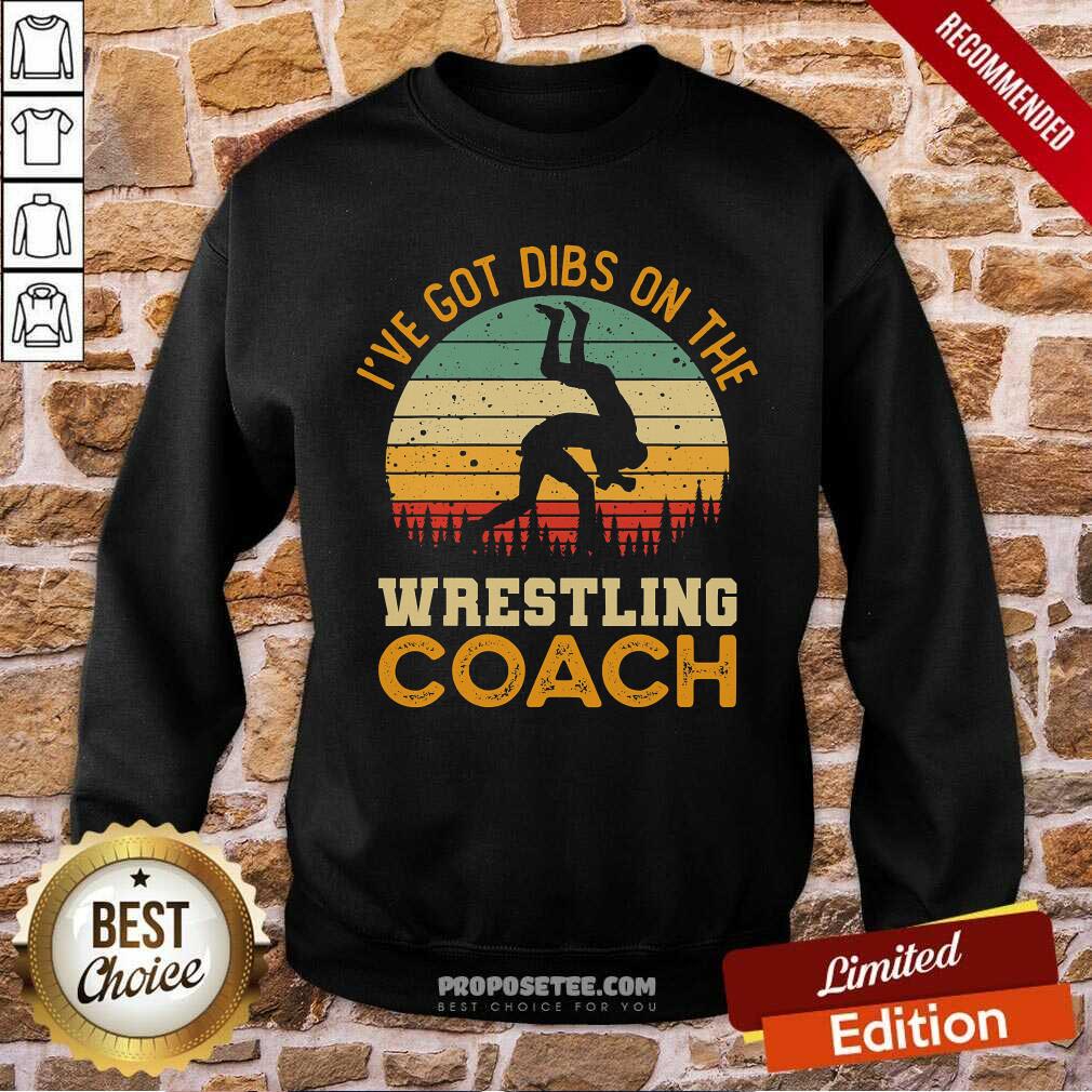 Ive Got Dibs On The Wrestling Coach Shirt - Image 2
