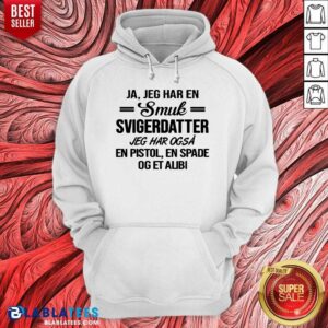 Alternative view of Ja Jeg Har En Smuk Svigerdatter Og Et Alibi Shirt