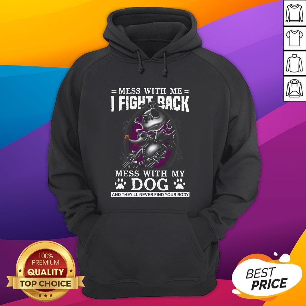 Jack Skellington Pumpkin Paw Dog Mess With Me I Fight Back Mess Shirt - Image 3