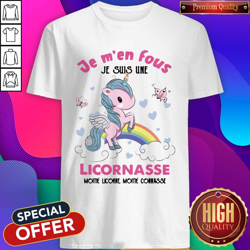 Je M’en Fous Licornasse Moitie Licorne Moitie Connasse Shirt
