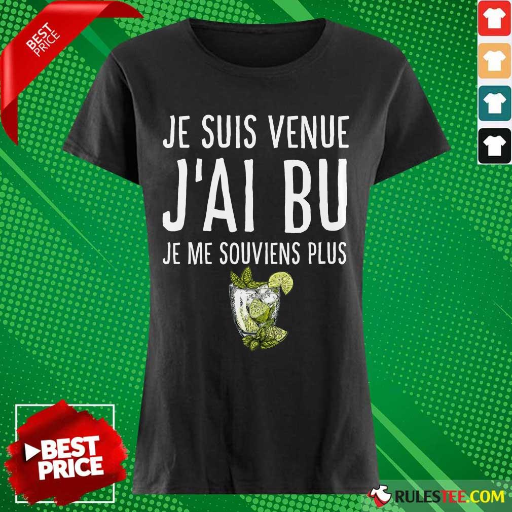 Je Suis Venue J'ai Bu Shirt - Image 3