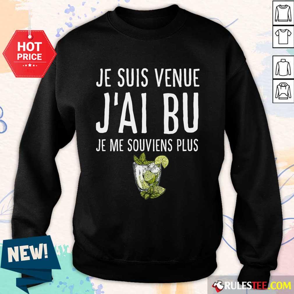 Je Suis Venue J'ai Bu Shirt - Image 5