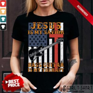 Jesus Is My Savior Bass Guitar Is My Therapy American Flag Shirt