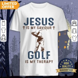 Jesus Is My Savior Golf Is My Therapy Shirt