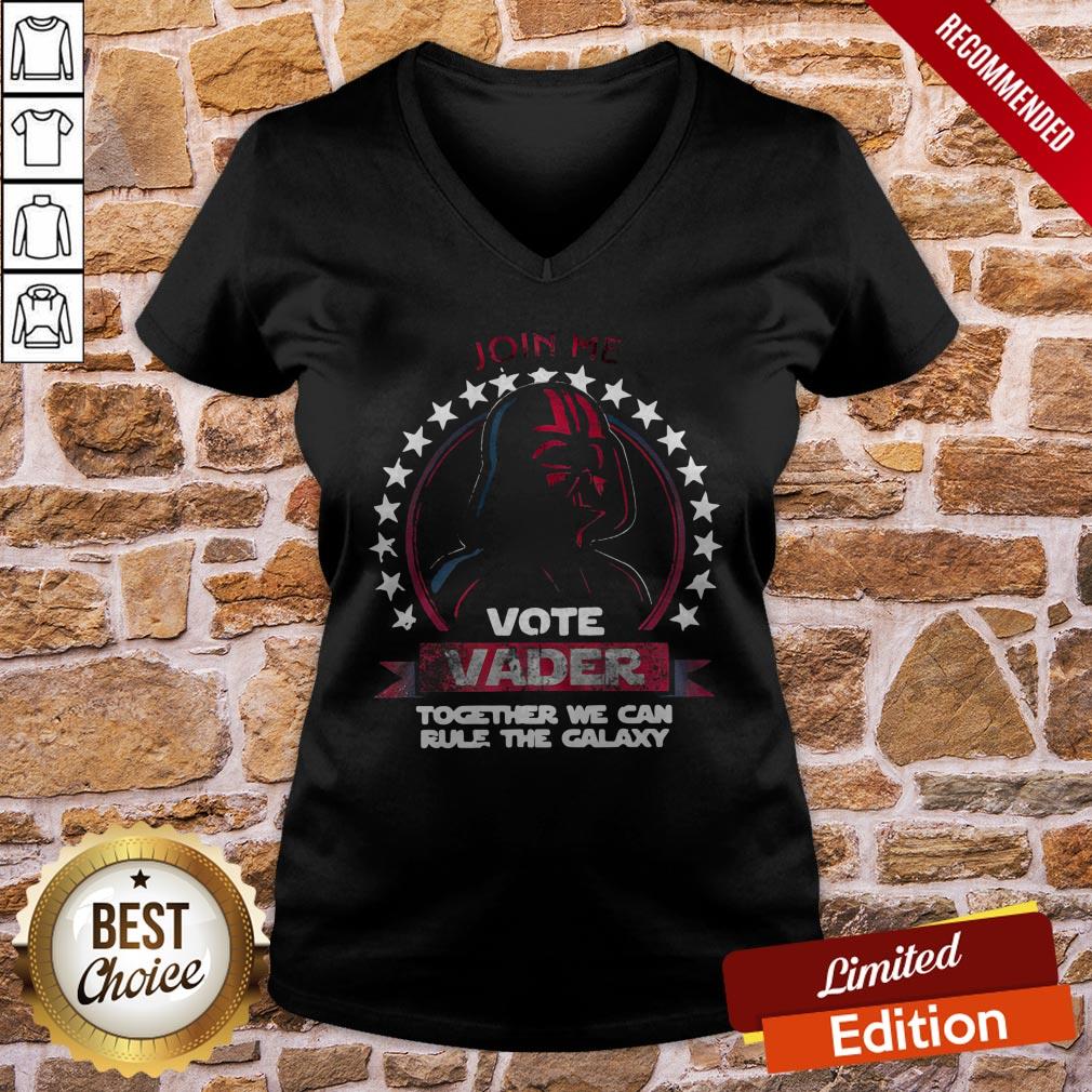 Join Me Vote Vader Together We Can Rule The Galaxy Shirt - Image 2