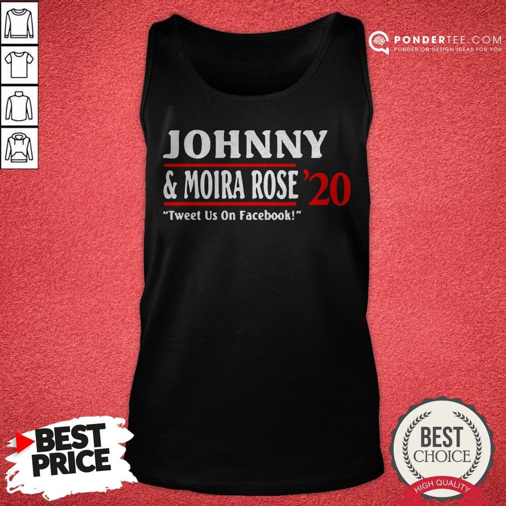 Jonny And Moira Rose 2020 Tweet Us On Facebook Shirt - Image 2