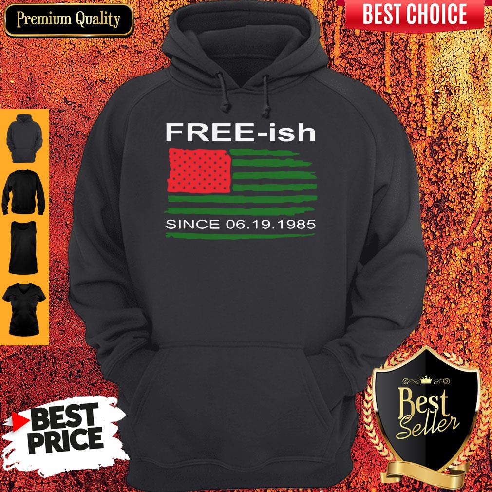 Juneteenth Free-ish Since 06-19-1985 Shirt - Image 2