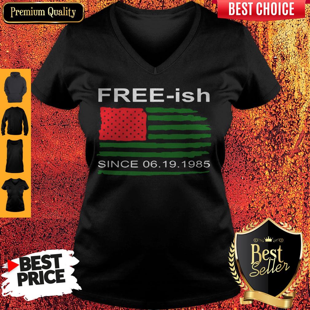 Juneteenth Free-ish Since 06-19-1985 Shirt - Image 4