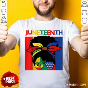 Juneteenth Independence Day 4th Of July Black Women Messy Bun Shirt