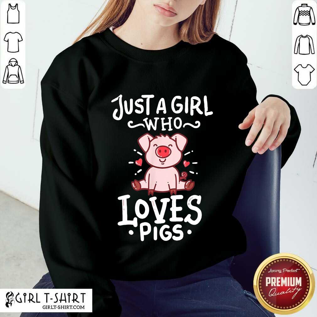 Just A Girl Who Loves Pigs Shirt - Image 4