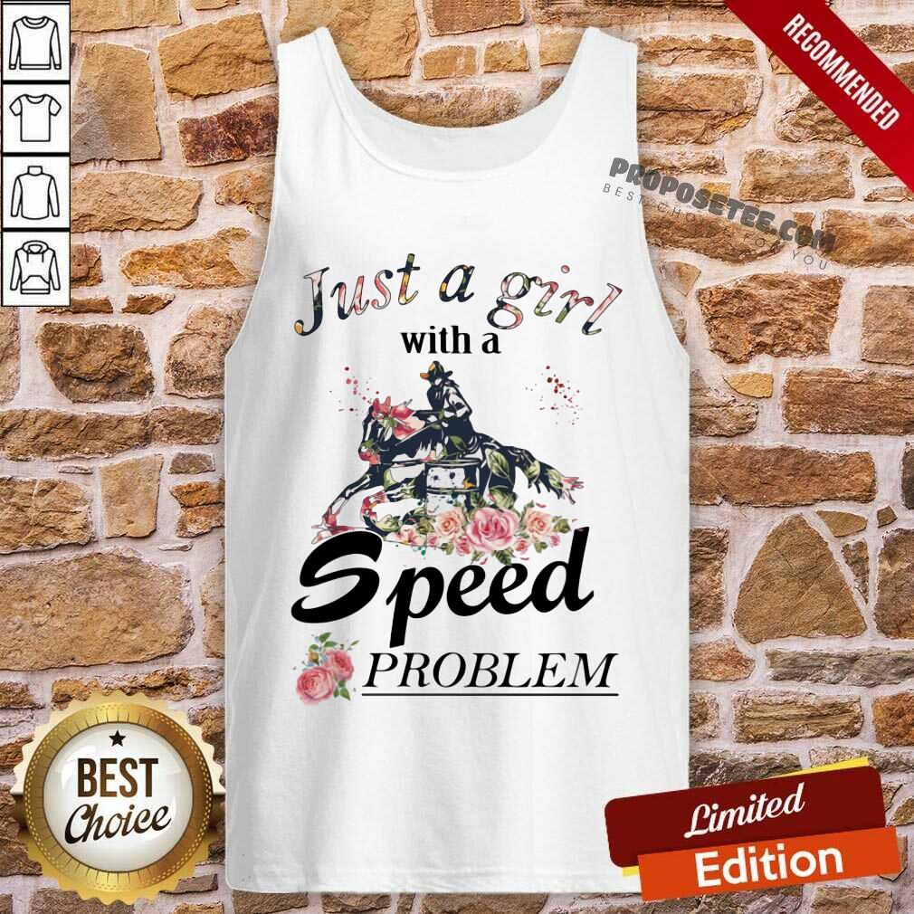 Just A Girl With A Speed Problem Shirt - Image 4