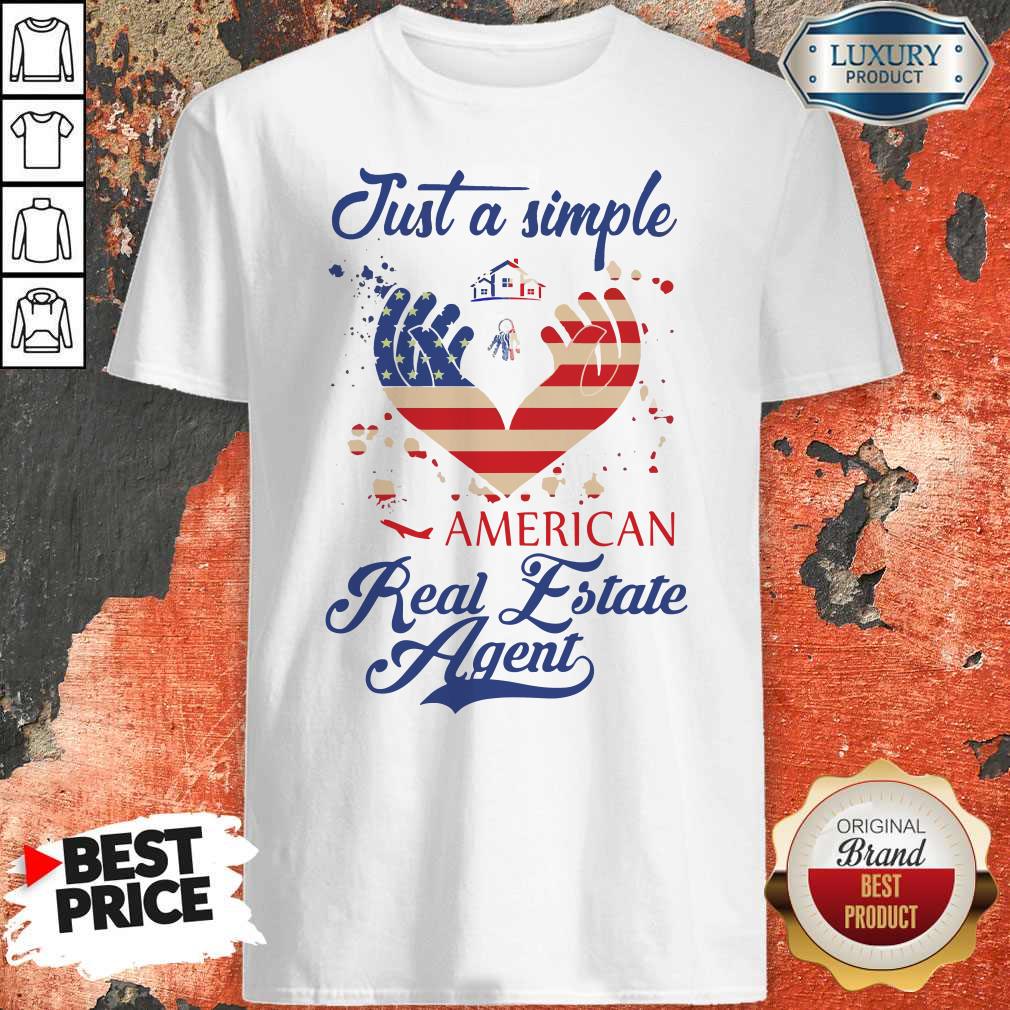 Just A Simple American Real Estate Agent Shirt