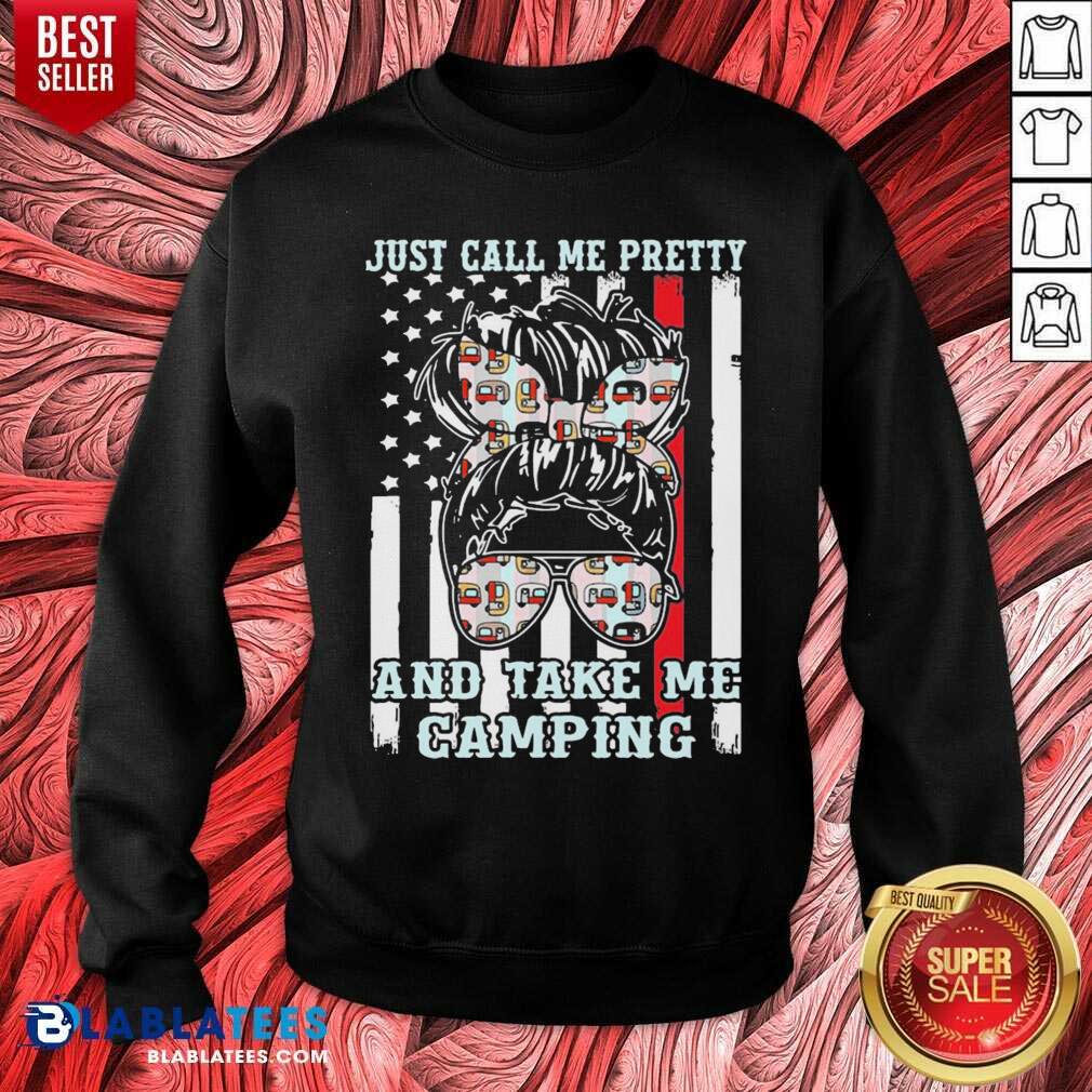 Just Call Me Pretty And Take Me Camping Shirt - Image 4
