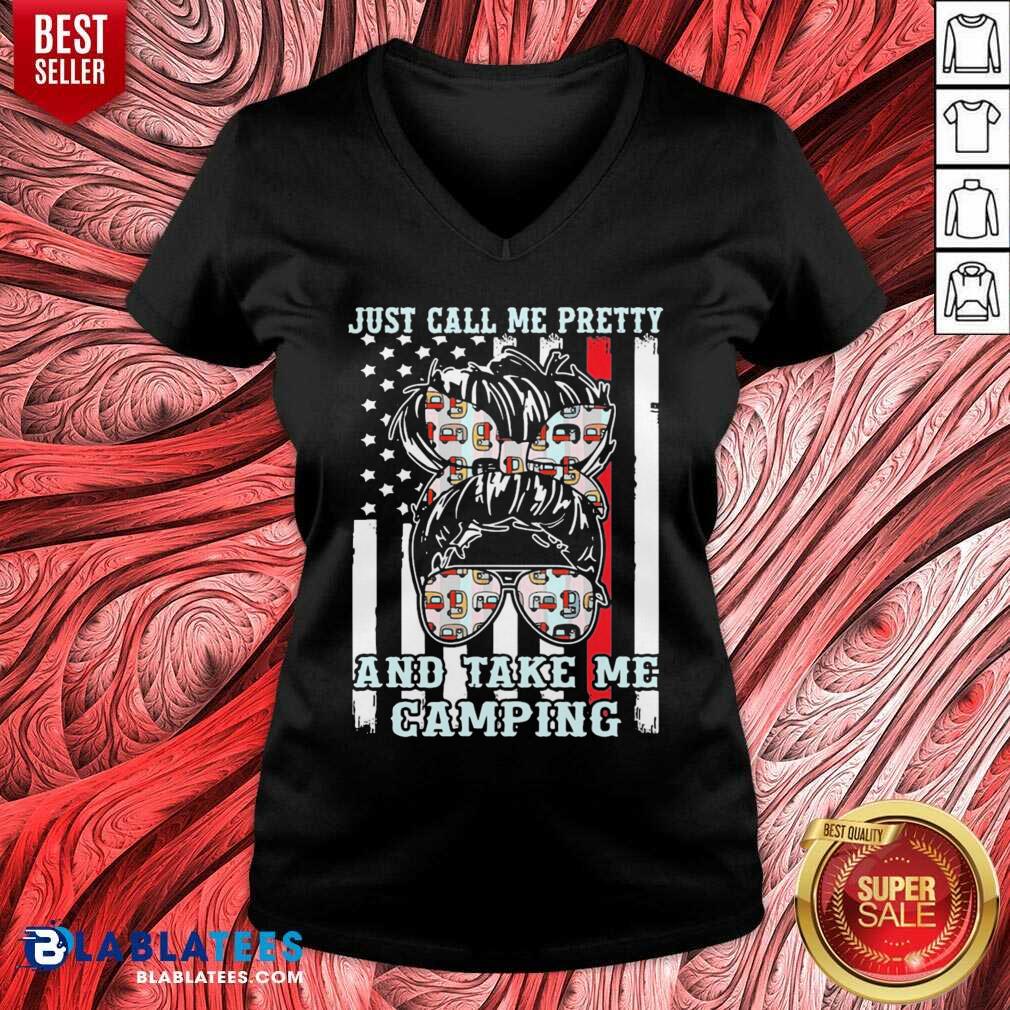 Just Call Me Pretty And Take Me Camping Shirt - Image 2