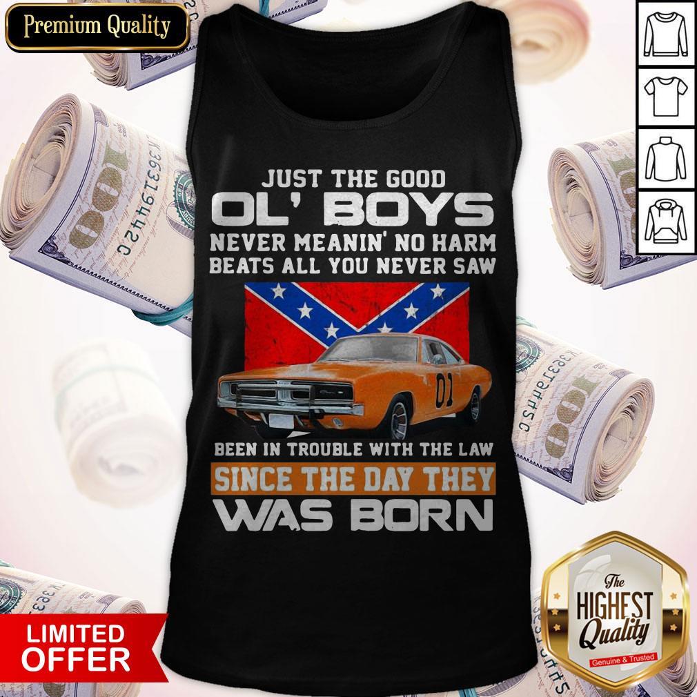 Just The Good Ol’ Boys Never Meanin’ No Harm Beats All You Never Saw Been In Trouble With The Law Since The Day They Was Born Shirt - Image 4