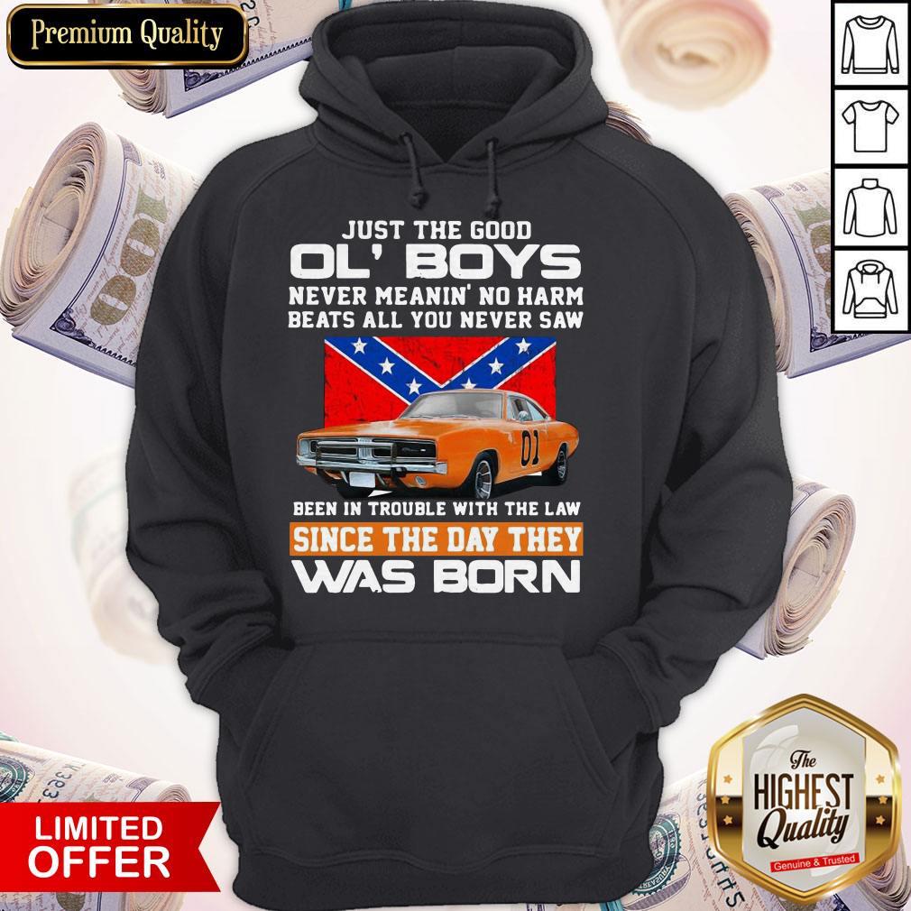Just The Good Ol’ Boys Never Meanin’ No Harm Beats All You Never Saw Been In Trouble With The Law Since The Day They Was Born Shirt - Image 3