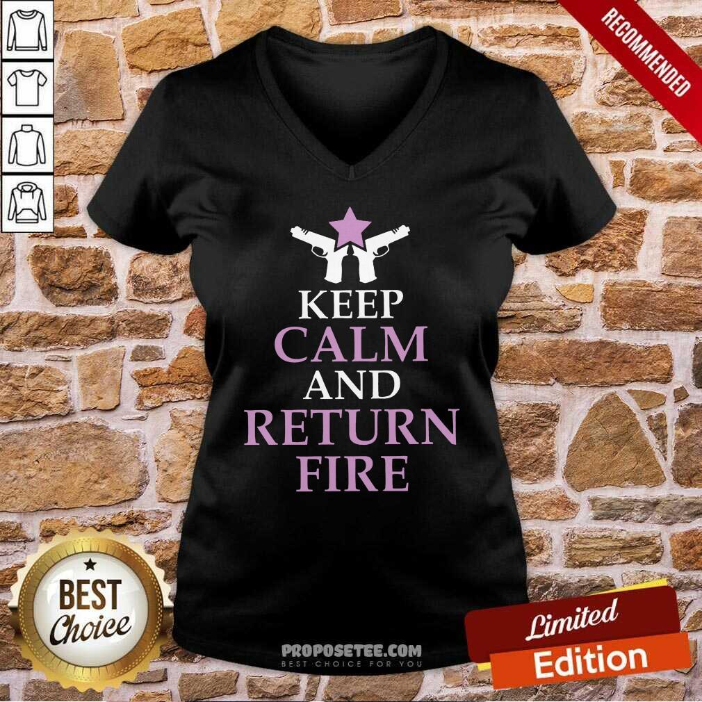 Keep Calm And Return Fire Shirt - Image 3
