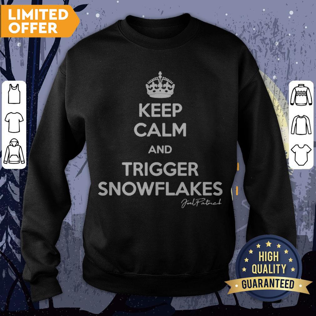 Keep Calm And Trigger Snowflakes Shirt - Image 4