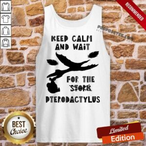 Alternative view of Keep Calm And Wait For The Stock Pterodactyl Shirt