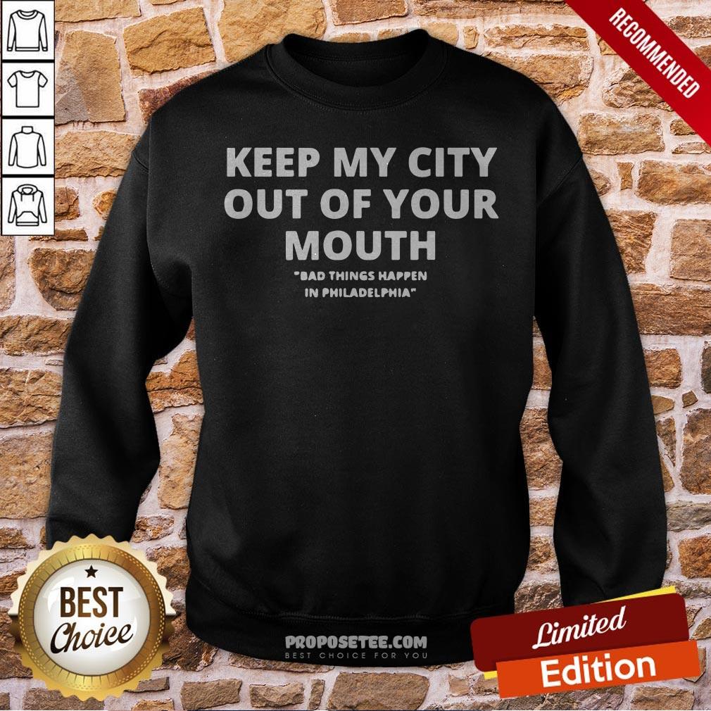 Keep My City Out Of Your Mouth Presidential Debat Anti Trump Shirt - Image 4