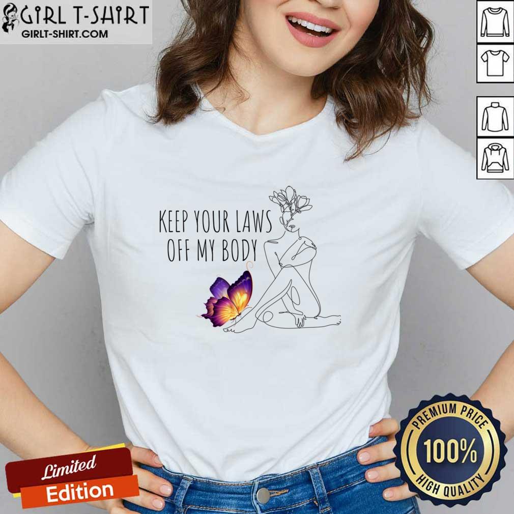 Keep Your Laws Off My Body Shirt - Image 2