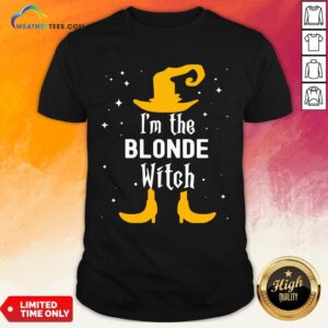 Kick I’m The Blonde Witch Matching Halloween Shirt