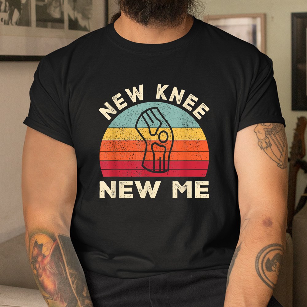 Knee Replacement Recovery New Knee New Me Shirt - Image 3
