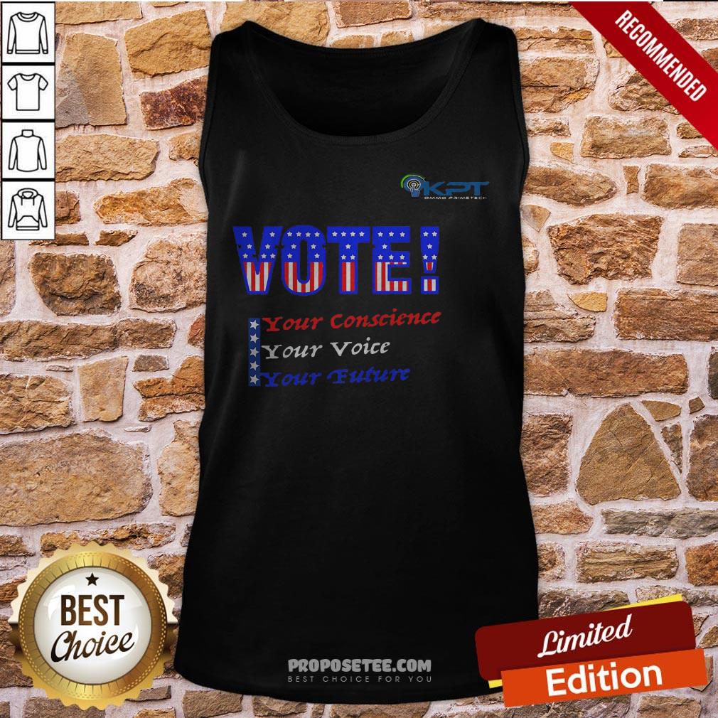 KPT Vote Conscience Your Voice Your Future Premium Shirt - Image 3