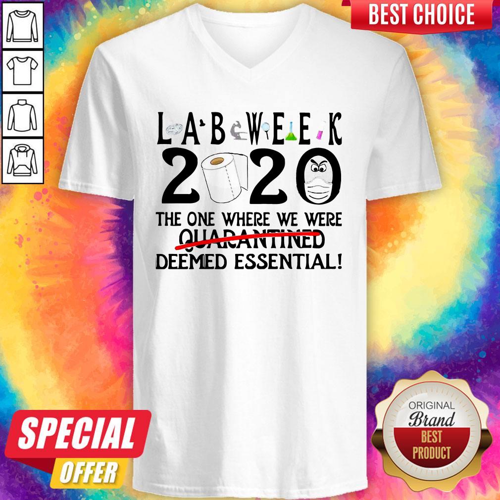 Lab Week 2020 The One Where We Were Deemed Essential Shirt - Image 3