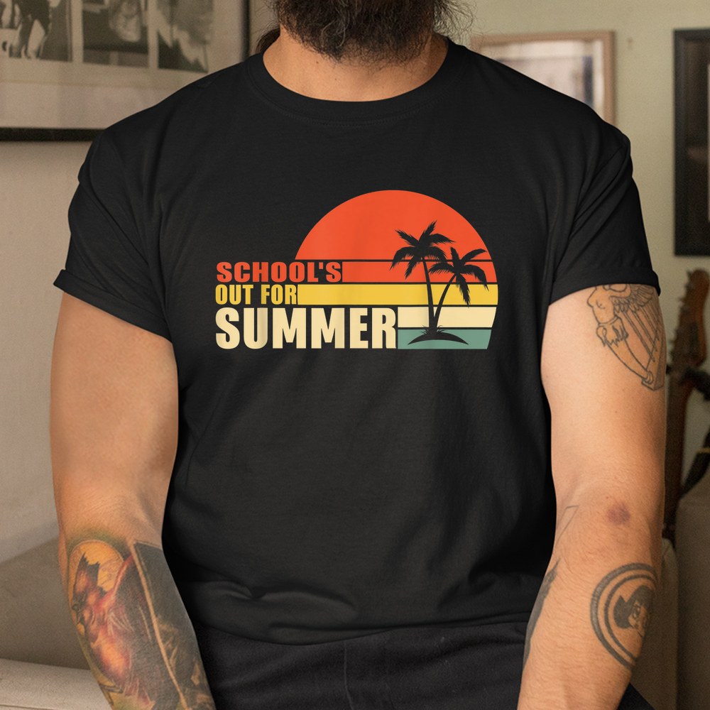 Last Day Of School Schools Out For Summer Teacher Shirt - Image 3