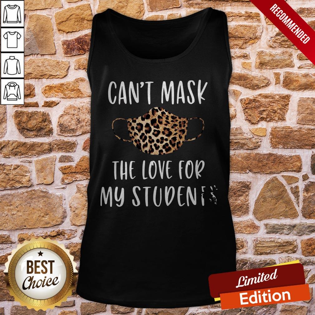 Leopard Can’t Mask The Love For My Students Shirt - Image 3