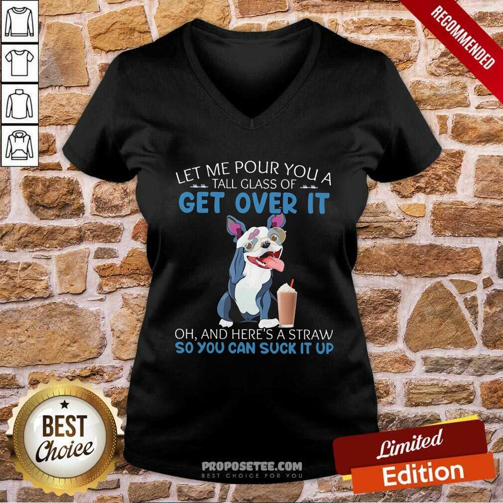 Let Me Pour You Get Over It Shirt - Image 3