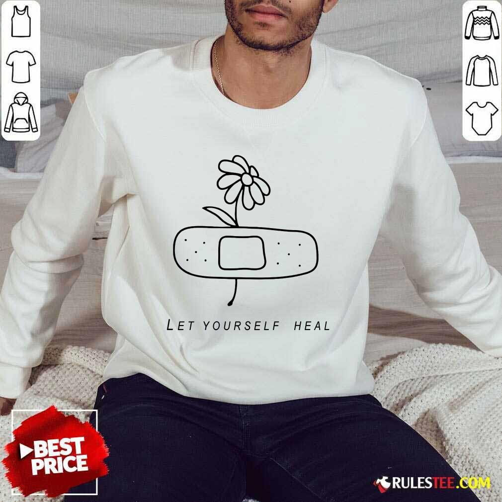 Let Yourself Heal Shirt - Image 5