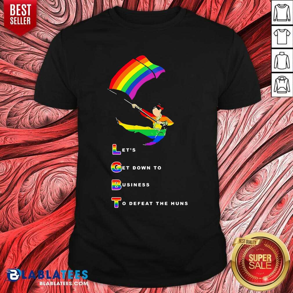 Let'S Get Down To Business To Defeat The Huns Shirt