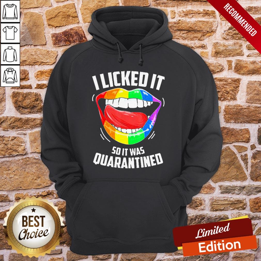 LGBT 2020 I LickedI It So It Was Quarantined Shirt - Image 5