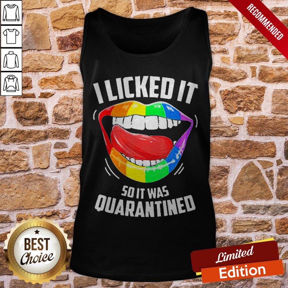 LGBT 2020 I LickedI It So It Was Quarantined Shirt - Image 3