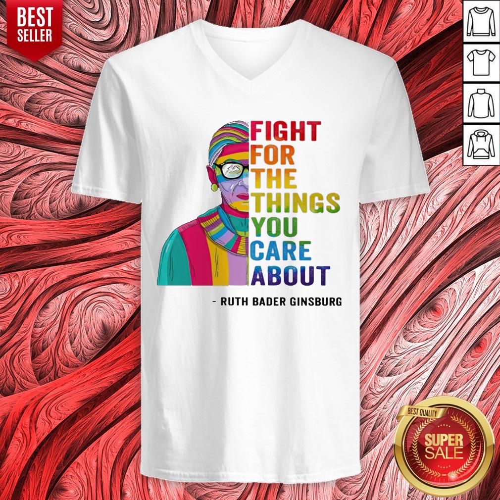 LGBT Fight For The Things You Care About Ruth Bader Ginsburg Shirt - Image 4