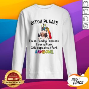 Alternative view of LGBT Unicorn Bitch Please I’m So Fucking Fabulous I Pee Rainbows Shirt